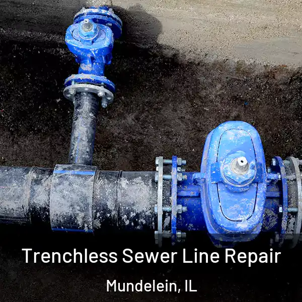  Trenchless Sewer Line Repair Mundelein, IL